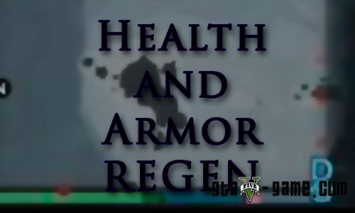Health and Armour Regen - регенерация здоровья и брони в гта 5